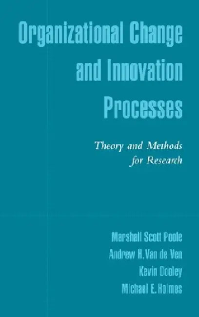 Buy Organizational Change and Innovation Processes (English, Marshall Scott Poole | Andrew H. Van de Ven | Kevin Dooley) Online at Best Price - BookBajar