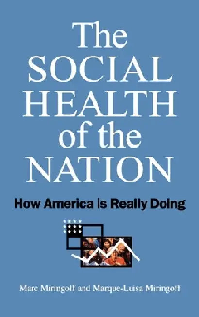 Buy The Social Health of the Nation (English, Marc L. Miringoff | Marque-Luisa Miringoff | Sandra Opdycke) Online at Best Price - BookBajar