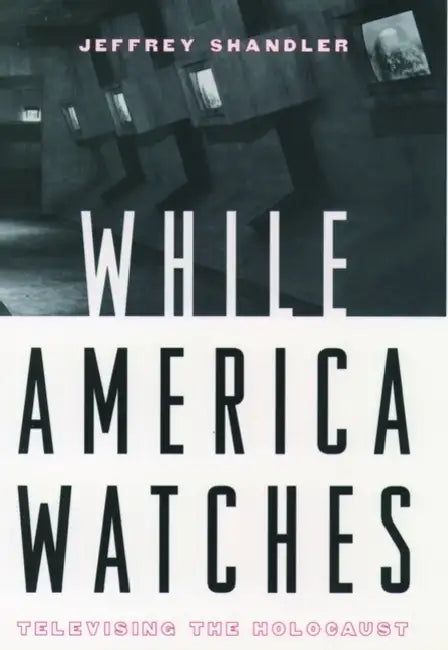 Buy While America Watches (English, Jeffrey Shandler) Online at Best Price - BookBajar