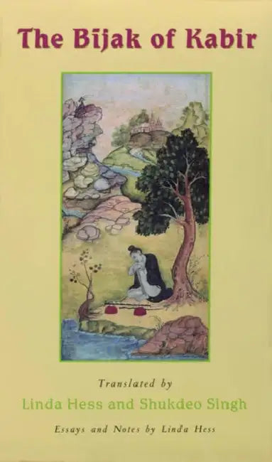 Buy The Bijak of Kabir (English, Kabir | Sukadeva Simha | Linda Beth Hess) Online at Best Price - BookBajar