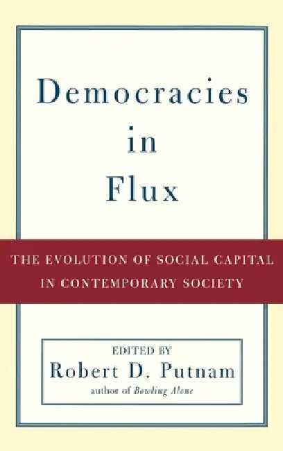Buy Democracies in Flux (English, Robert D. Putnam) Online at Best Price - BookBajar