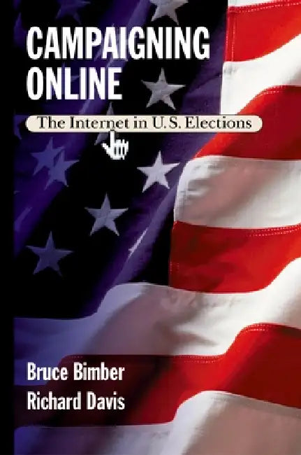 Buy Campaigning Online (English, Bruce A. Bimber | Richard Davis) Online at Best Price - BookBajar