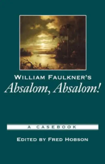 Buy William Faulkner's Absalom, Absalom! (English, Fred Hobson) Online at Best Price - BookBajar