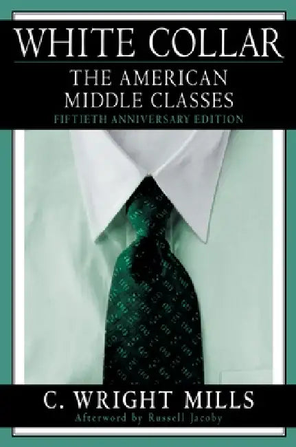 Buy White Collar (English, C. Wright Mills | Russell Jacoby) Online at Best Price - BookBajar