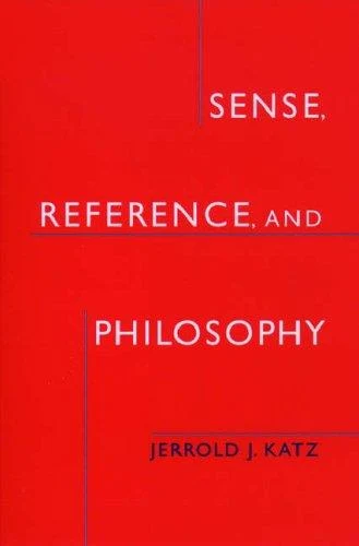 Buy Sense, Reference, and Philosophy (English, Jerrold J. Katz) Online at Best Price - BookBajar