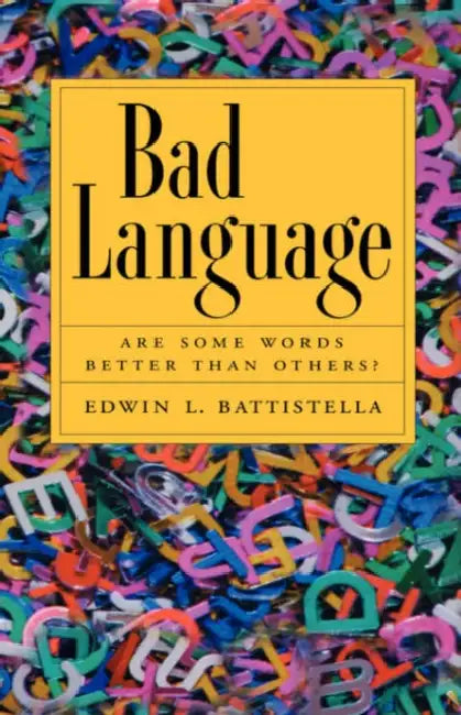Buy Bad Language (English, Edwin Basttistella | Edwin L. Battistella) Online at Best Price - BookBajar