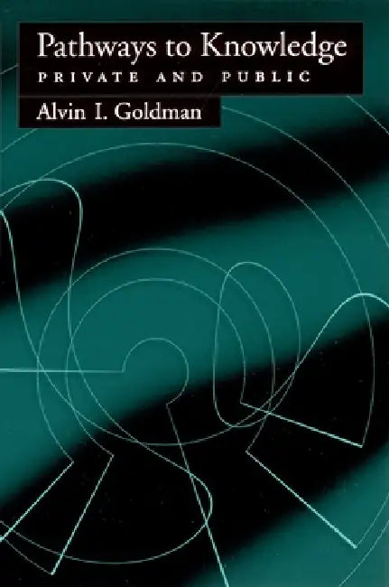 Buy Pathways to Knowledge (English, Alvin I. Goldman) Online at Best Price - BookBajar