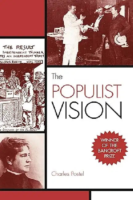 Buy The Populist Vision (English, Charles Postel) Online at Best Price - BookBajar