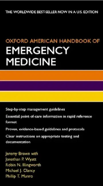 Buy Oxford American Handbook of Emergency Medicine (English, Jeremy Brown | Jonathan P. Wyatt | Robin N. Illingworth) Online at Best Price - BookBajar
