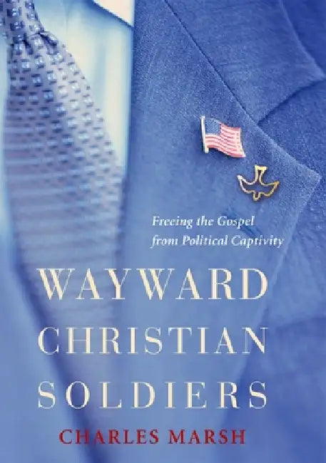 Buy Wayward Christian Soldiers (English, Charles Marsh) Online at Best Price - BookBajar