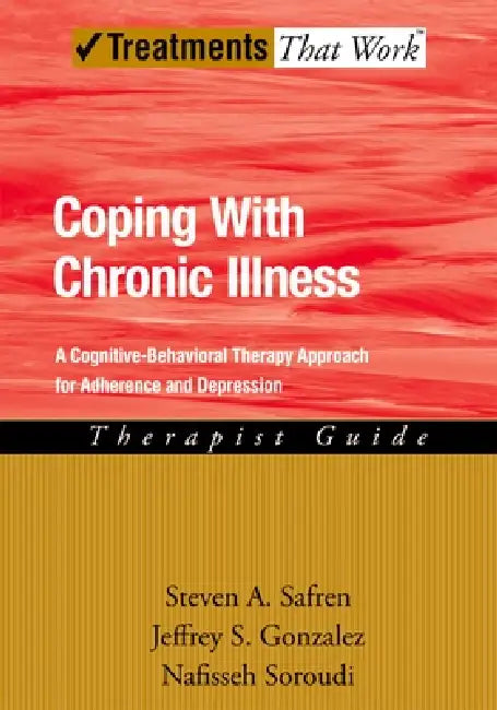 Buy Coping with Chronic Illness (English, Steven Safren | Jeffrey Gonzalez | Nafisseh Soroudi) Online at Best Price - BookBajar