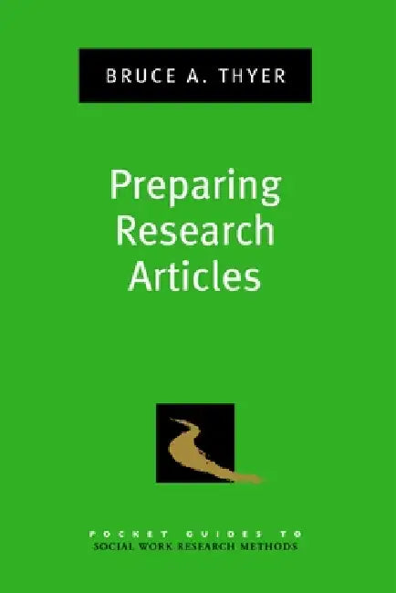 Buy Preparing Research Articles (English, Bruce A. Thyer) Online at Best Price - BookBajar