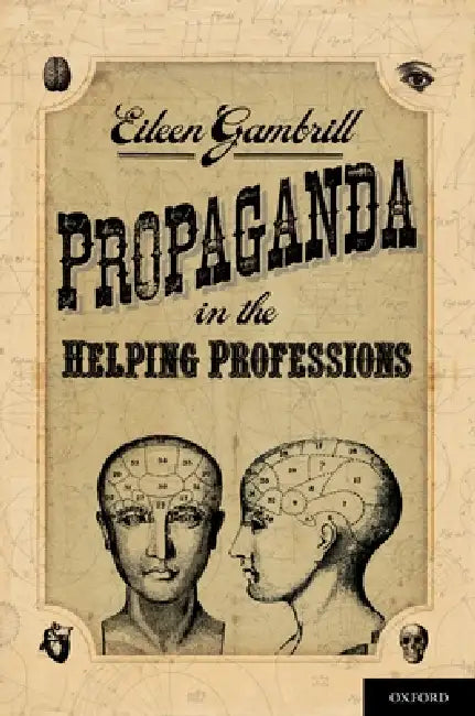 Buy Propaganda in the Helping Professions (English, Eileen D. Gambrill) Online at Best Price - BookBajar