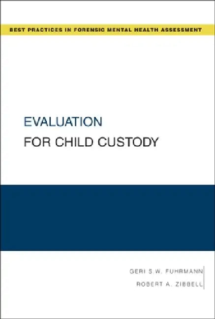 Buy Evaluation for Child Custody (English, Geri S. W. Fuhrmann | Robert A. Zibbell) Online at Best Price - BookBajar