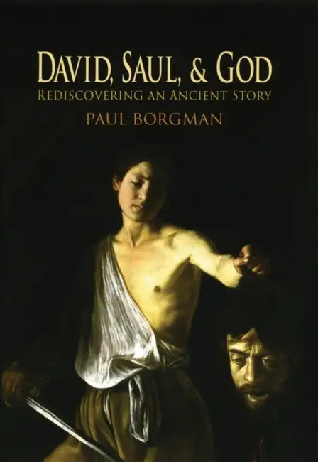 Buy David, Saul, and God (English, Paul Borgman) Online at Best Price - BookBajar
