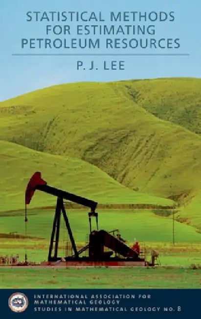Buy Statistical Methods for Estimating Petroleum Resources (English, P. J. Lee | Jo Anne Degraffenreid) Online at Best Price - BookBajar