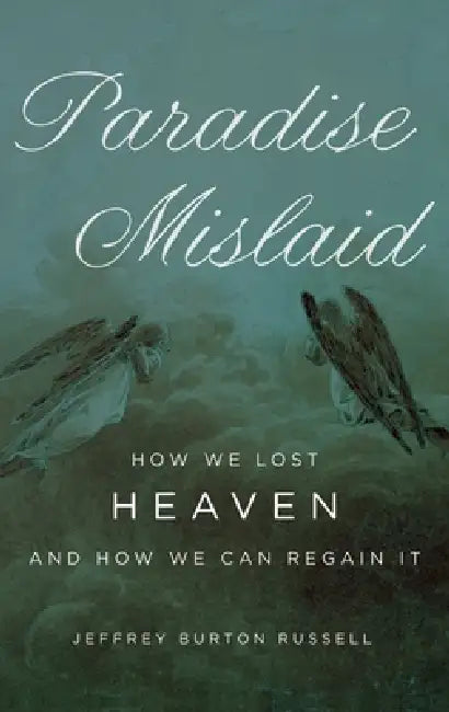Buy Paradise Mislaid (English, Jeffrey Burton Russell) Online at Best Price - BookBajar