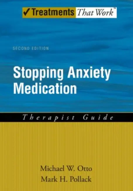 Buy Stopping Anxiety Medication Therapist Guide (English, Michael W. Otto | Mark H. Pollack) Online at Best Price - BookBajar