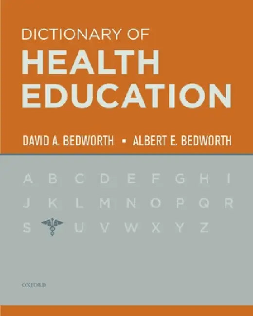 Buy The Dictionary of Health Education (English, David Bedworth | Albert E. Bedworth) Online at Best Price - BookBajar