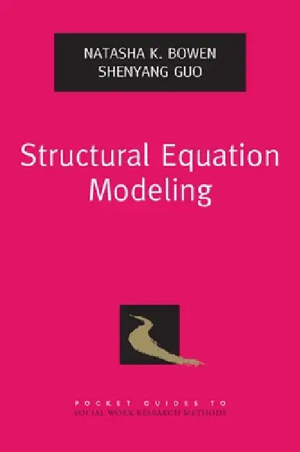 Buy Structural Equation Modeling (English, Natasha K. Bowen | Shenyang Guo) Online at Best Price - BookBajar