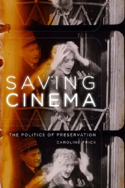 Buy Saving Cinema (English, Caroline Frick) Online at Best Price - BookBajar