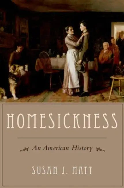 Buy Homesickness (English, Susan J. Matt) Online at Best Price - BookBajar