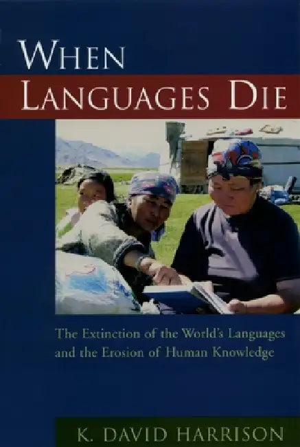 Buy When Languages Die (English, K. David Harrison) Online at Best Price - BookBajar