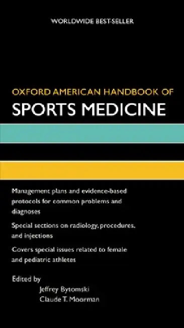 Buy Oxford American Handbook of Sports Medicine (English, Jeffrey Bytomski | Claude Moorman) Online at Best Price - BookBajar