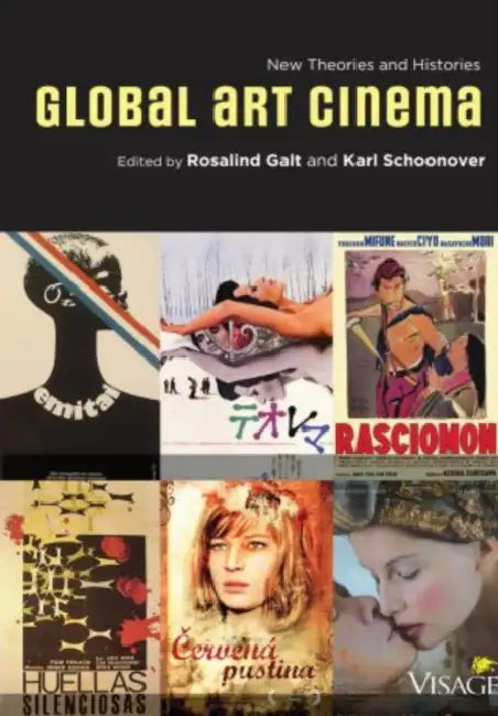 Buy Global Art Cinema (English, Rosalind Galt | Karl Schoonover) Online at Best Price - BookBajar