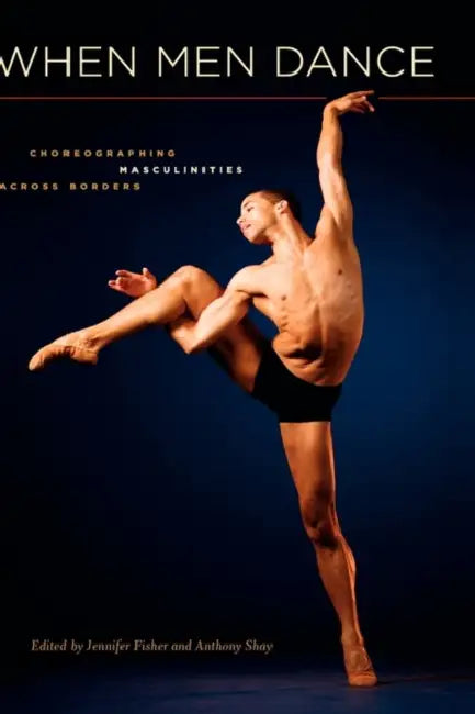 Buy When Men Dance (English, Jennifer Fisher | Anthony Shay) Online at Best Price - BookBajar