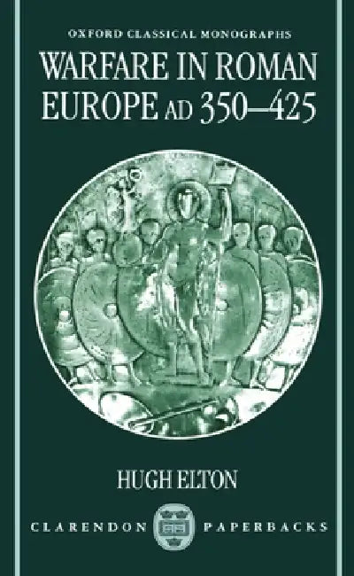 Buy Warfare in Roman Europe, Ad 350-425 (English, Hugh Elton) Online at Best Price - BookBajar