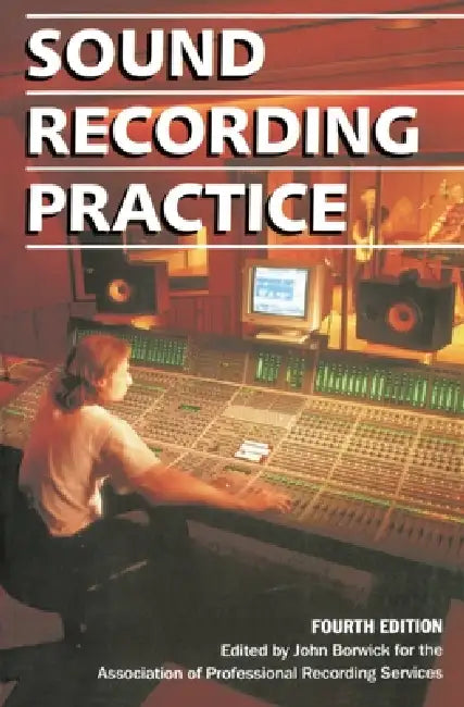 Buy Sound Recording Practice (English, John Borwick | John Borwick | The Association of Professional Recordin) Online at Best Price - BookBajar