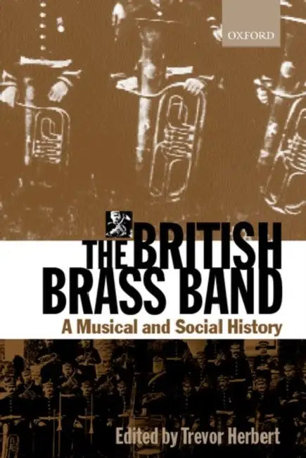 Buy The British Brass Band (English, Trevor Herbert) Online at Best Price - BookBajar