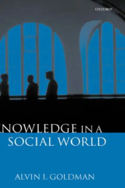 Buy Knowledge in a Social World (English, Alvin I. Goldman) Online at Best Price - BookBajar