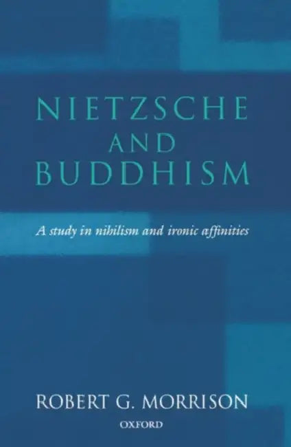 Buy Nietzsche and Buddhism (English, Robert G. Morrison) Online at Best Price - BookBajar
