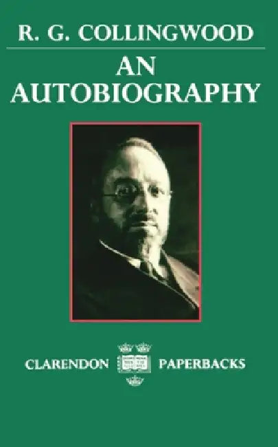 Buy An Autobiography (English, R. G. Collingwood | Robin G. Collingwood | Stephen Toulmin) Online at Best Price - BookBajar