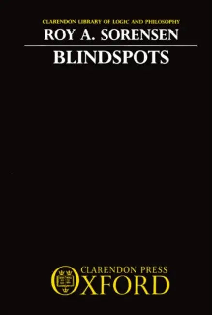 Buy Blindspots (English, Roy A. Sorensen) Online at Best Price - BookBajar