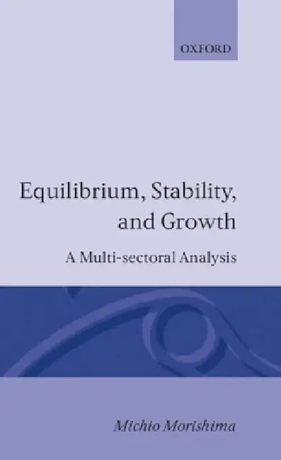 Buy Equilibrium, Stability and Growth (English, Michio Morishima) Online at Best Price - BookBajar