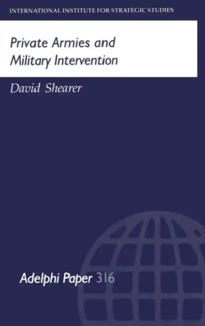 Buy Private Armies and Military Intervention (English, Shearer David) Online at Best Price - BookBajar