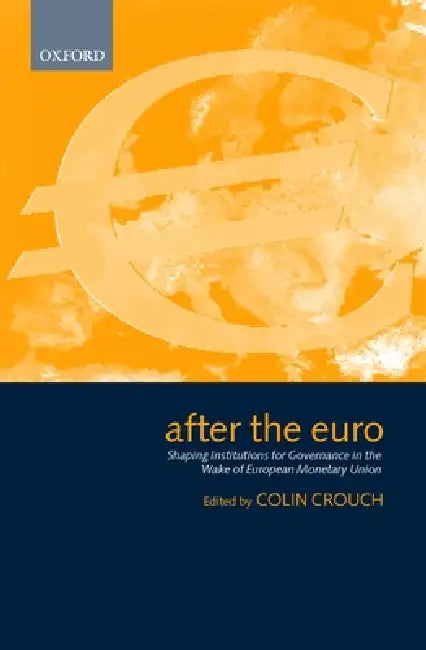 Buy After the Euro (English, Colin Crouch) Online at Best Price - BookBajar