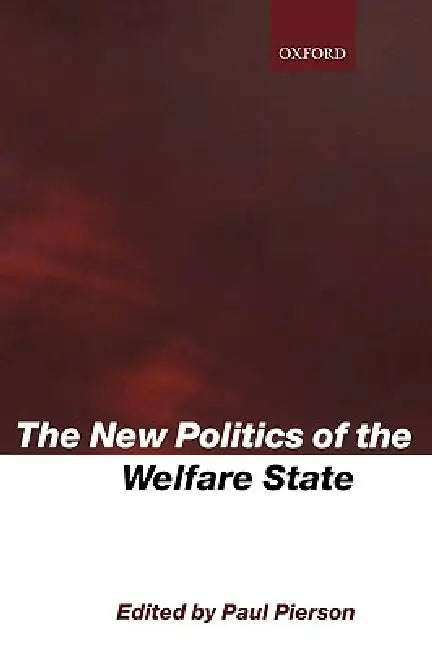 Buy The New Politics of the Welfare State (English, Paul Pierson | Paul Pierson) Online at Best Price - BookBajar