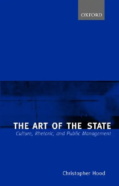 Buy The Art of the State (English, Christopher Hood) Online at Best Price - BookBajar