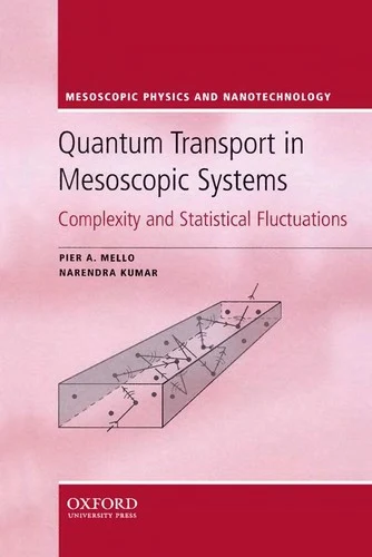 Buy Quantum Transport in Mesoscopic Systems (English, Pier A. Mello | Narendra Kumar) Online at Best Price - BookBajar