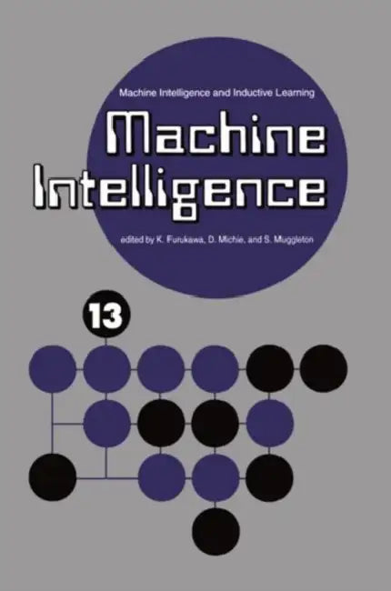 Buy Machine Intelligence (English, Koichi Furukawa | Stephen Muggleton | Donald Michie) Online at Best Price - BookBajar