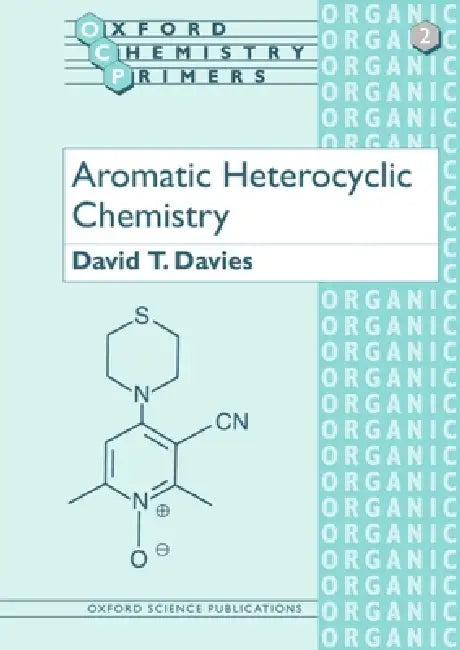 Buy Aromatic Heterocyclic Chemistry (English, David T. Davies) Online at Best Price - BookBajar