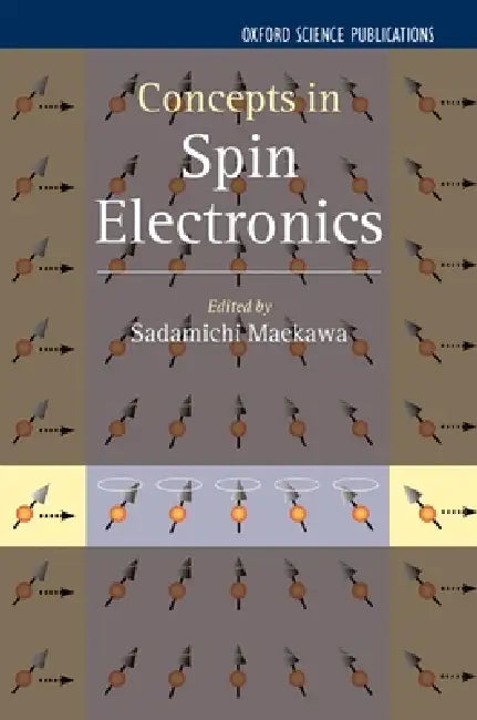 Buy Concepts in Spin Electronics (English, Sadamichi Maekawa) Online at Best Price - BookBajar