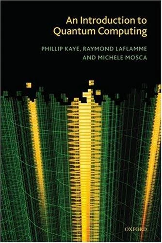 Buy An Introduction to Quantum Computing (English, Phillip Kaye | Raymond Laflamme | Michele Mosca) Online at Best Price - BookBajar