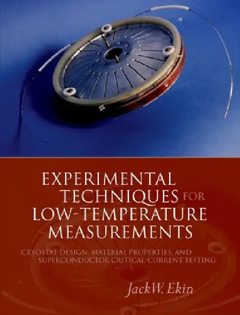 Buy Experimental Techniques for Low-Temperature Measurements (English, Jack Ekin) Online at Best Price - BookBajar