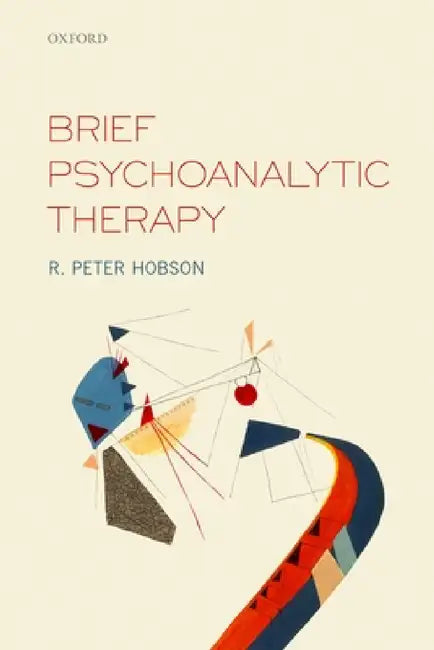 Buy Brief Psychoanalytic Therapy (English, R. Peter Hobson) Online at Best Price - BookBajar