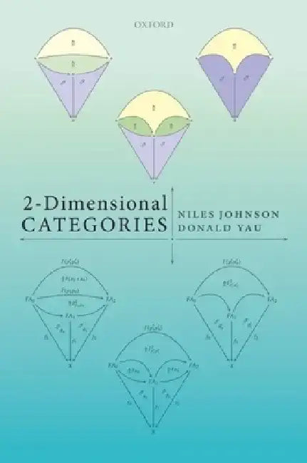 Buy 2-Dimensional Categories (English, Niles Johnson | Donald Yau) Online at Best Price - BookBajar